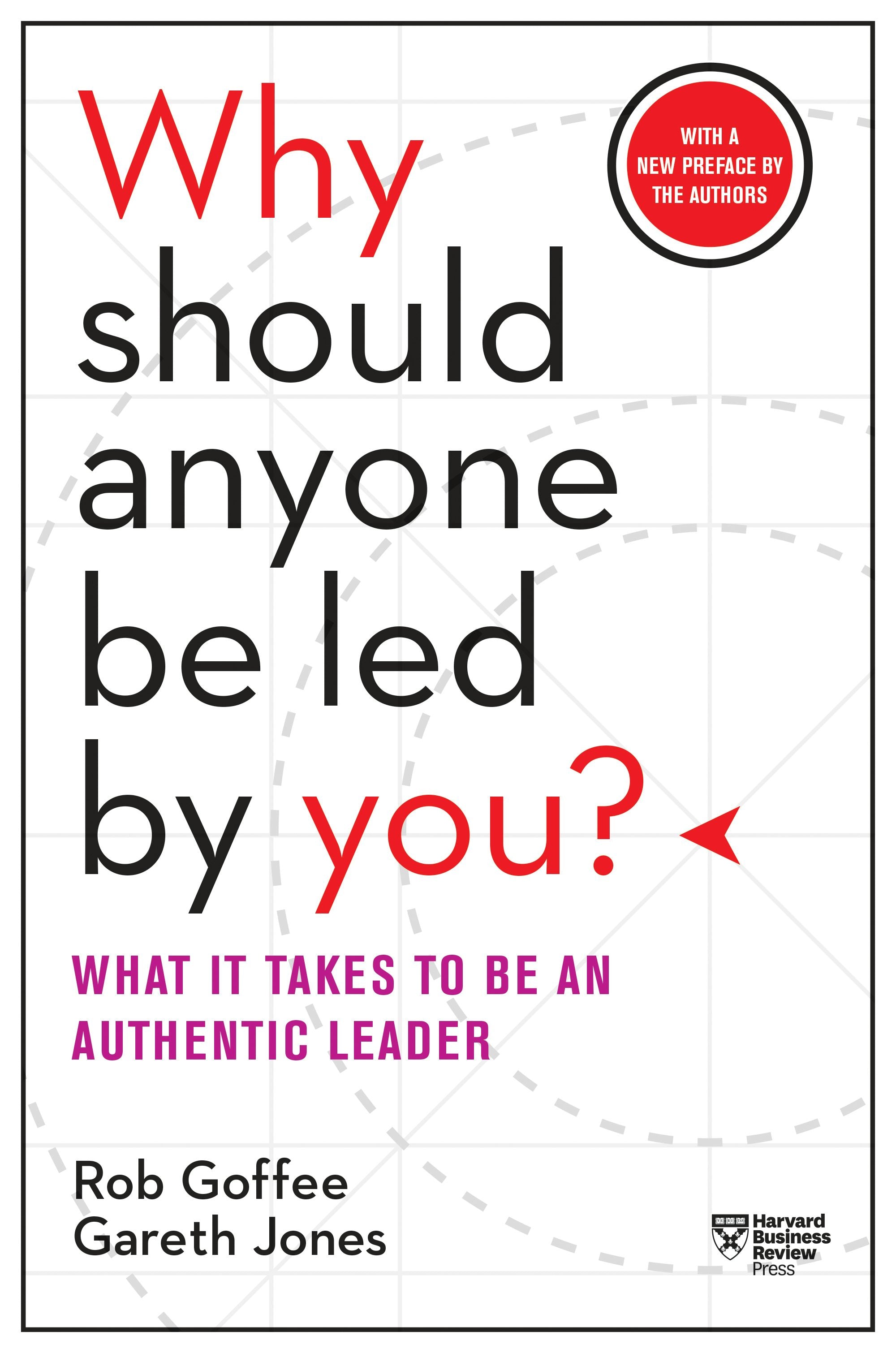 Book cover image for Why Should Anyone Be Led by You? With a New Preface by the Authors ISBN: 9781633697690