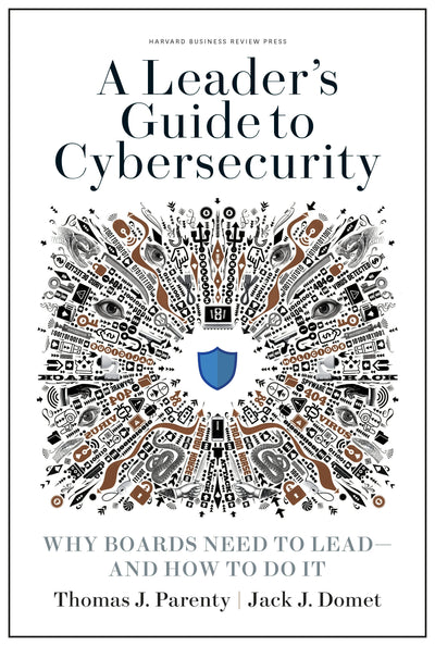 Cover image for A Leader's Guide to Cybersecurity, isbn: 9781633698000