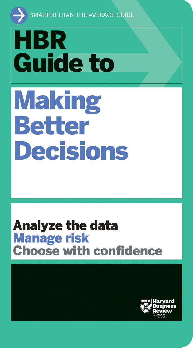 Cover image for HBR Guide to Making Better Decisions, isbn: 9781633698178