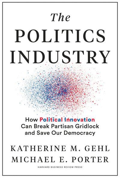 Cover image for The Politics Industry, isbn: 9781633699236