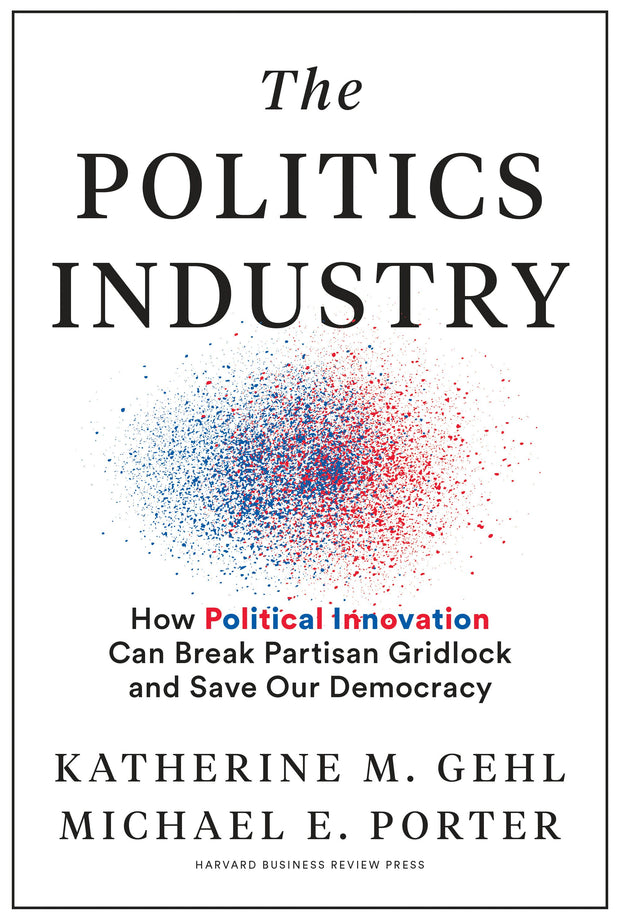 Cover image for The Politics Industry, isbn: 9781633699243