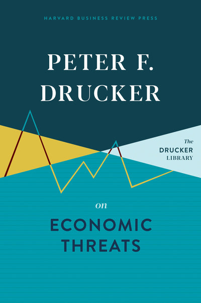 Cover image for Peter F. Drucker on Economic Threats, isbn: 9781633699601
