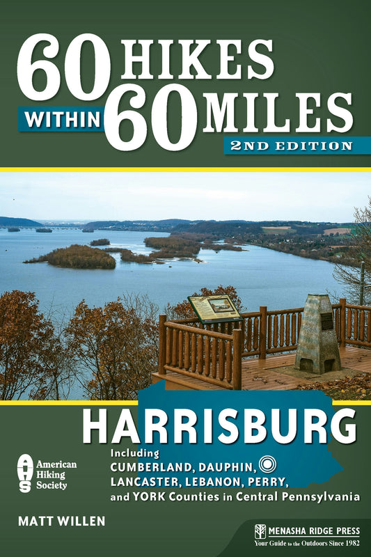 60 Hikes Within 60 Miles: Harrisburg