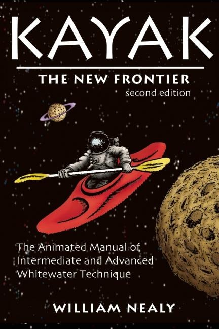 Book cover image for Kayak: The New Frontier ISBN: 9781634042871