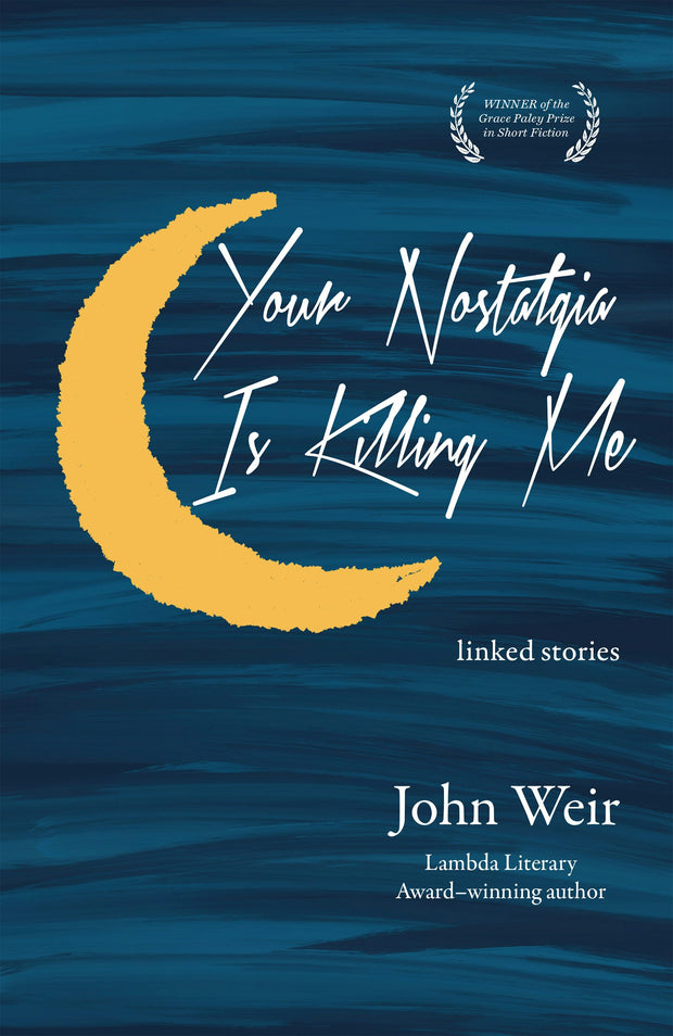 Cover image for Your Nostalgia is Killing Me, isbn: 9781636280301