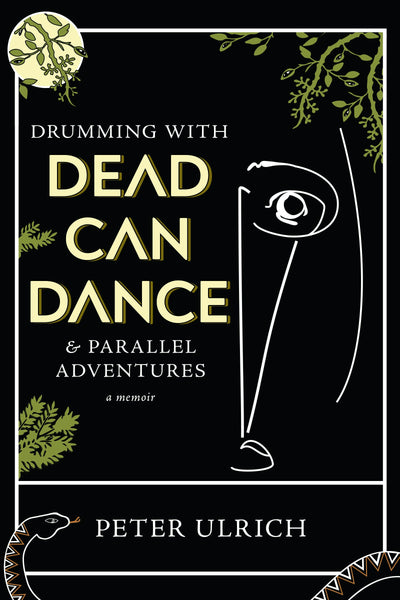 Cover image for Drumming with Dead Can Dance, isbn: 9781636280745