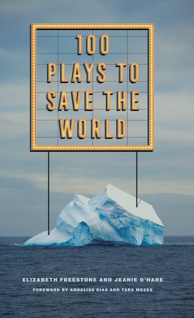 Book cover image for 100 Plays to Save the World ISBN: 9781636701448