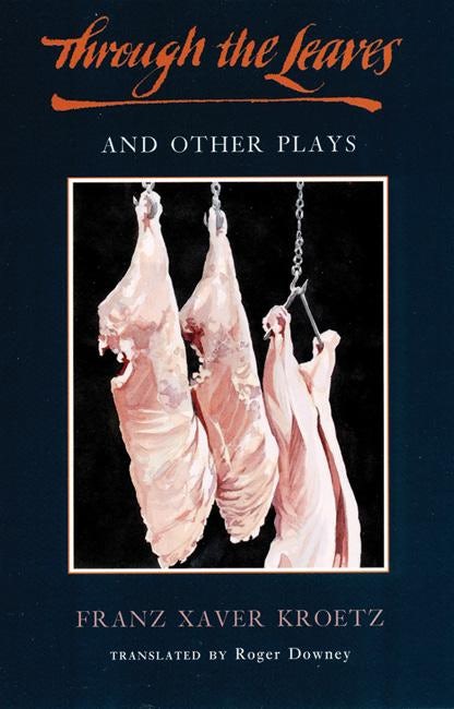 Book cover image for Through the Leaves and Other Plays ISBN: 9781636701592