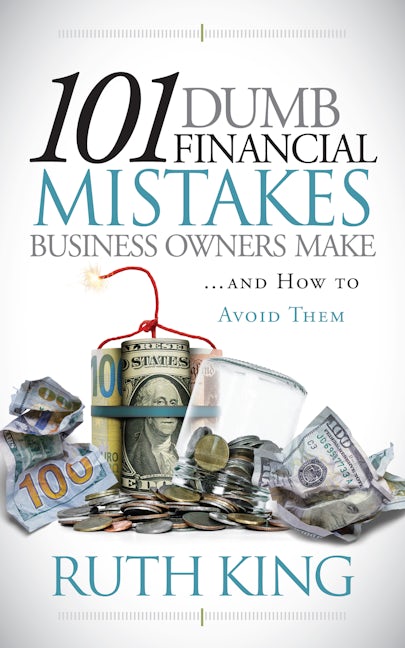 Book cover image for 101 Dumb Financial Mistakes Business Owners Make and How to Avoid Them ISBN: 9781636980461