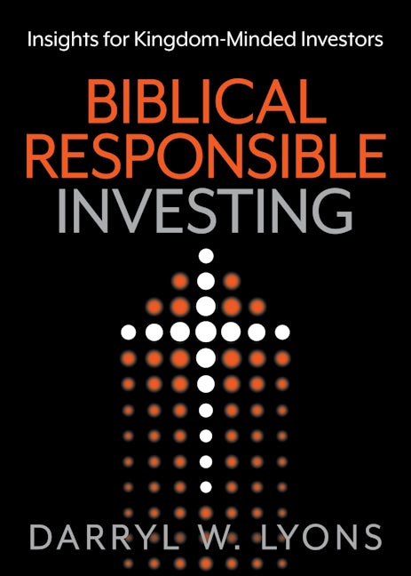 Book cover image for Biblical Responsible Investing ISBN: 9781636982212