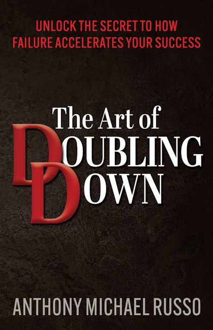 Book cover image for The Art of Doubling Down ISBN: 9781636982588