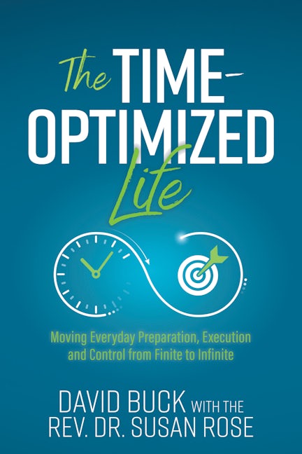 Book cover image for The Time-Optimized Life ISBN: 9781636982625