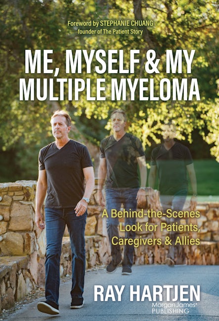Book cover image for Me, Myself & My Multiple Myeloma ISBN: 9781636983349