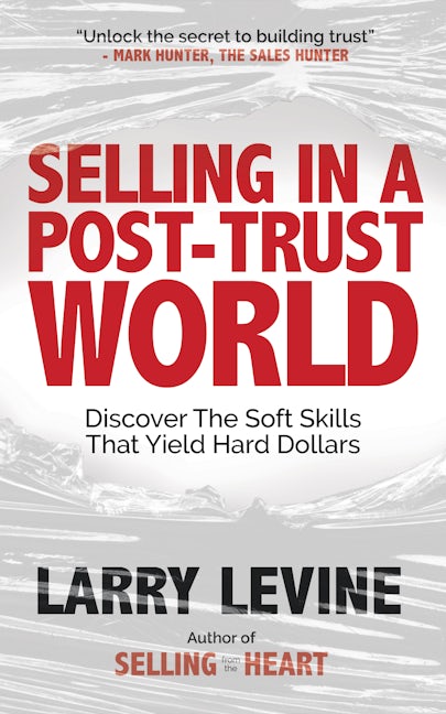 Book cover image for Selling in a Post-Trust World ISBN: 9781636983431