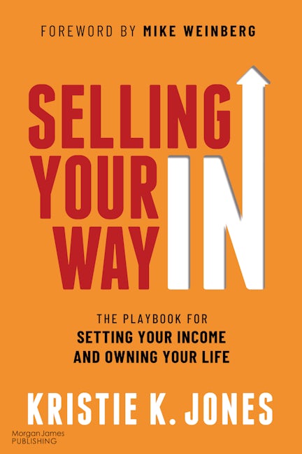 Book cover image for Selling Your Way IN ISBN: 9781636983714