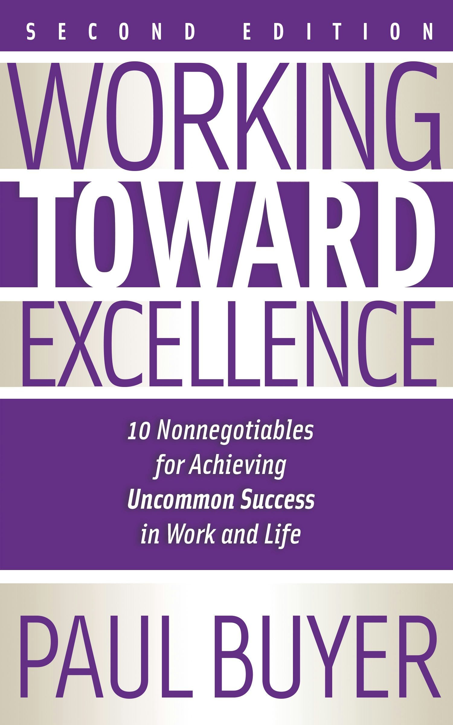Book cover image for Working Toward Excellence - Second Edition ISBN: 9781636986791