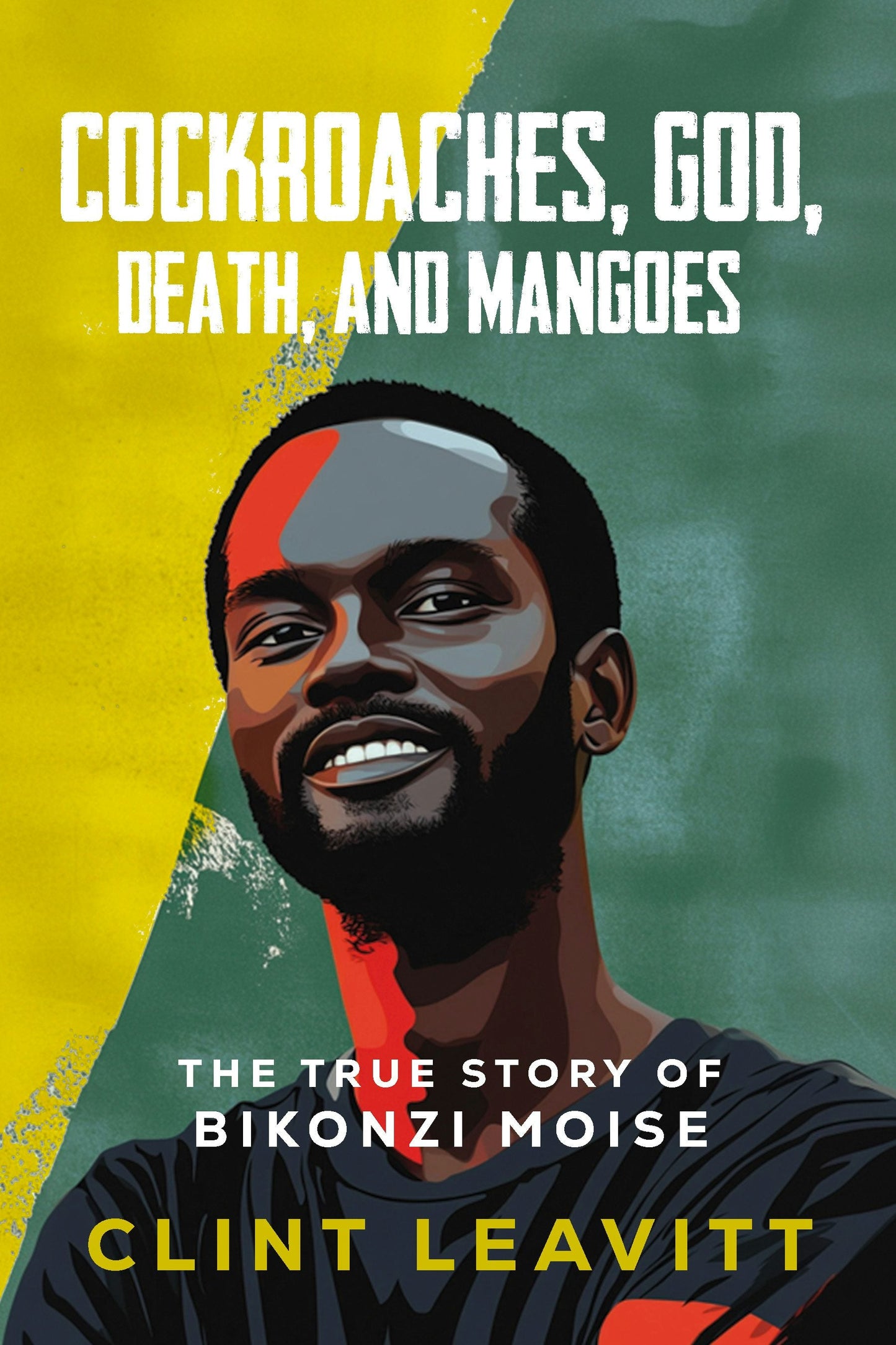 Book cover image for Cockroaches, God, Death, and Mangoes ISBN: 9781636986852