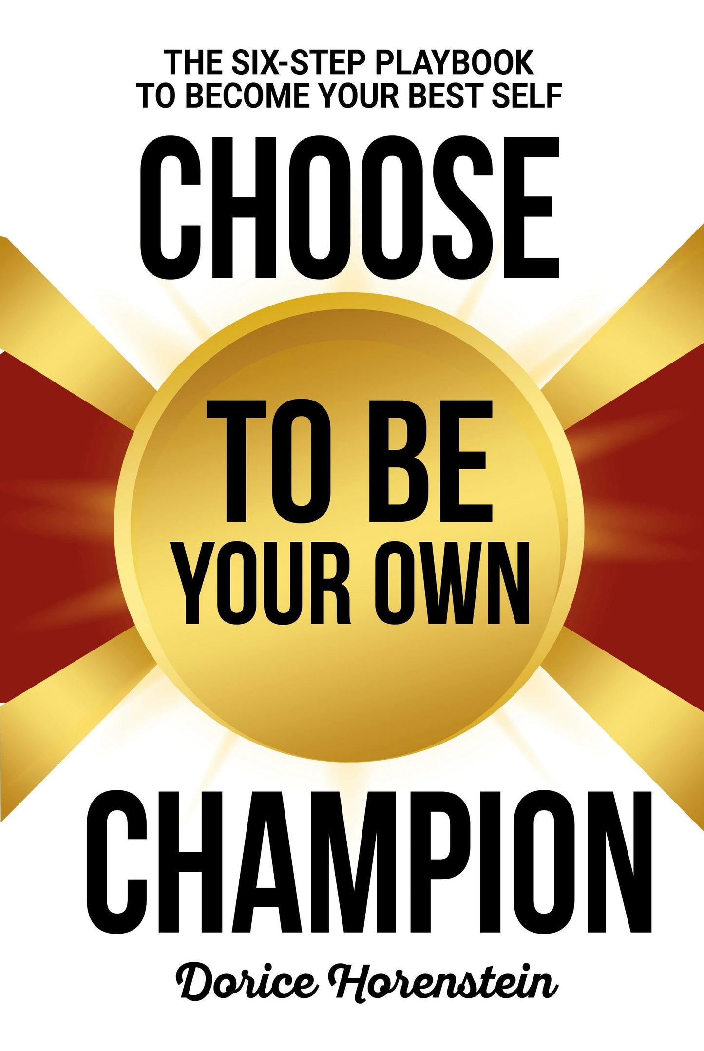 Book cover image for Choose to Be Your Own Champion ISBN: 9781636987118