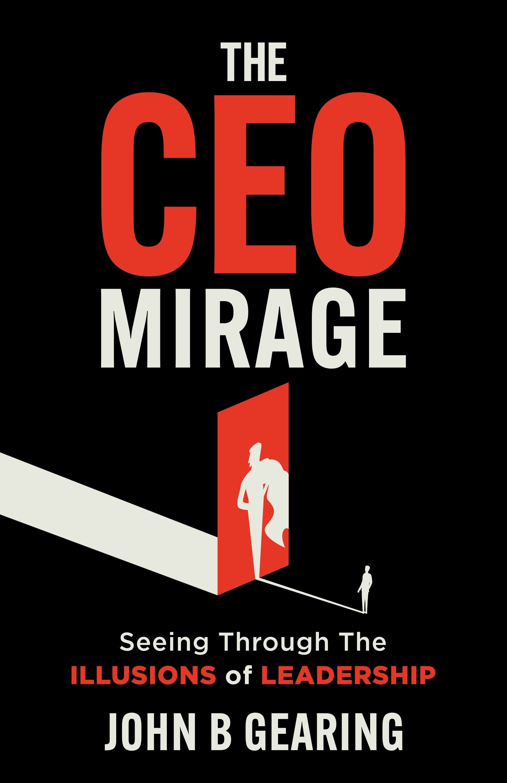Book cover image for The CEO Mirage ISBN: 9781636988177