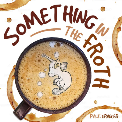 Cover image for Something In the Froth, isbn: 9781636989037