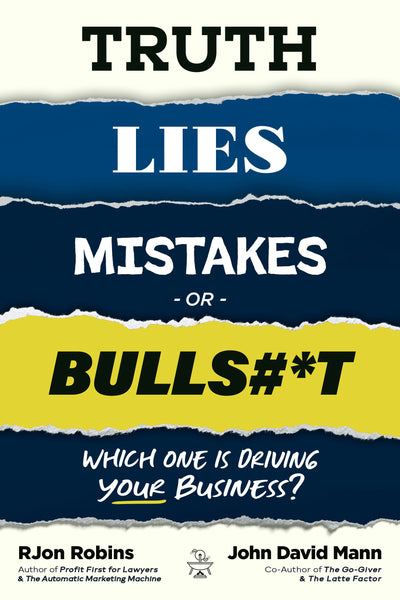 Cover image for Truth, Lies, Mistakes, or Bullsh*t, isbn: 9781636989471