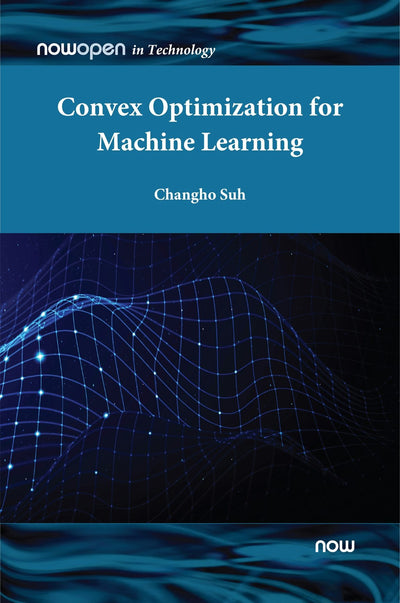 Cover image for Convex Optimization for Machine Learning, isbn: 9781638280521