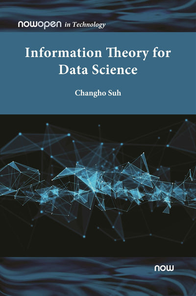 Cover image for Information Theory for Data Science, isbn: 9781638281146