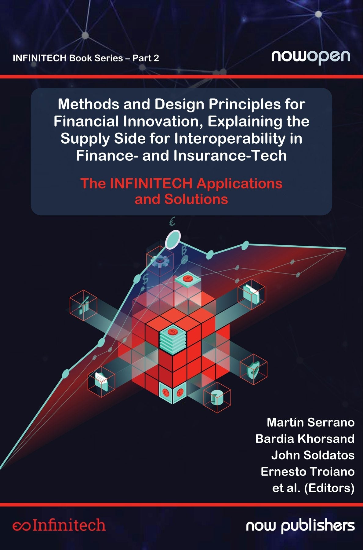 Book cover image for Methods and Design Principles for Financial Innovation, Explaining the Supply Side for Interoperability in Finance- and Insurance-Tech ISBN: 9781638282303