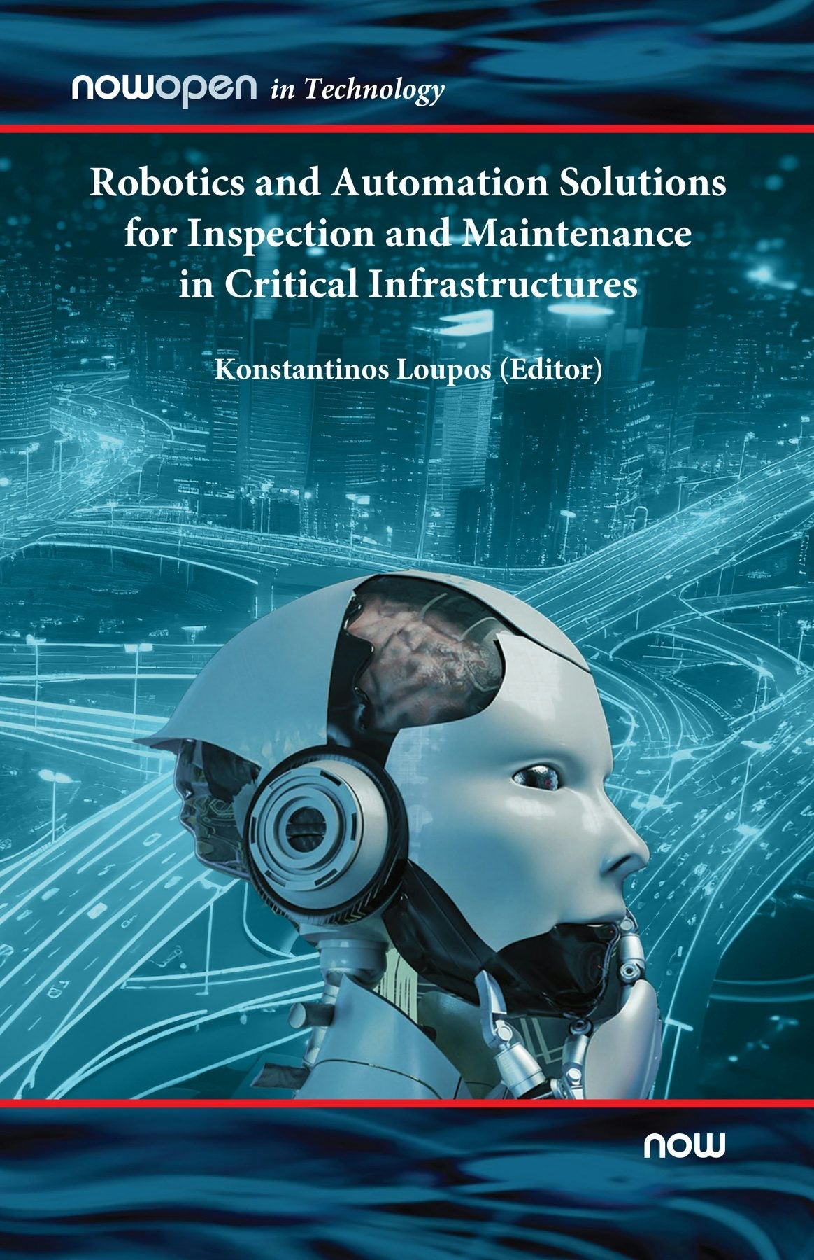 Book cover image for Robotics and Automation Solutions for Inspection and Maintenance in Critical Infrastructures ISBN: 9781638282822