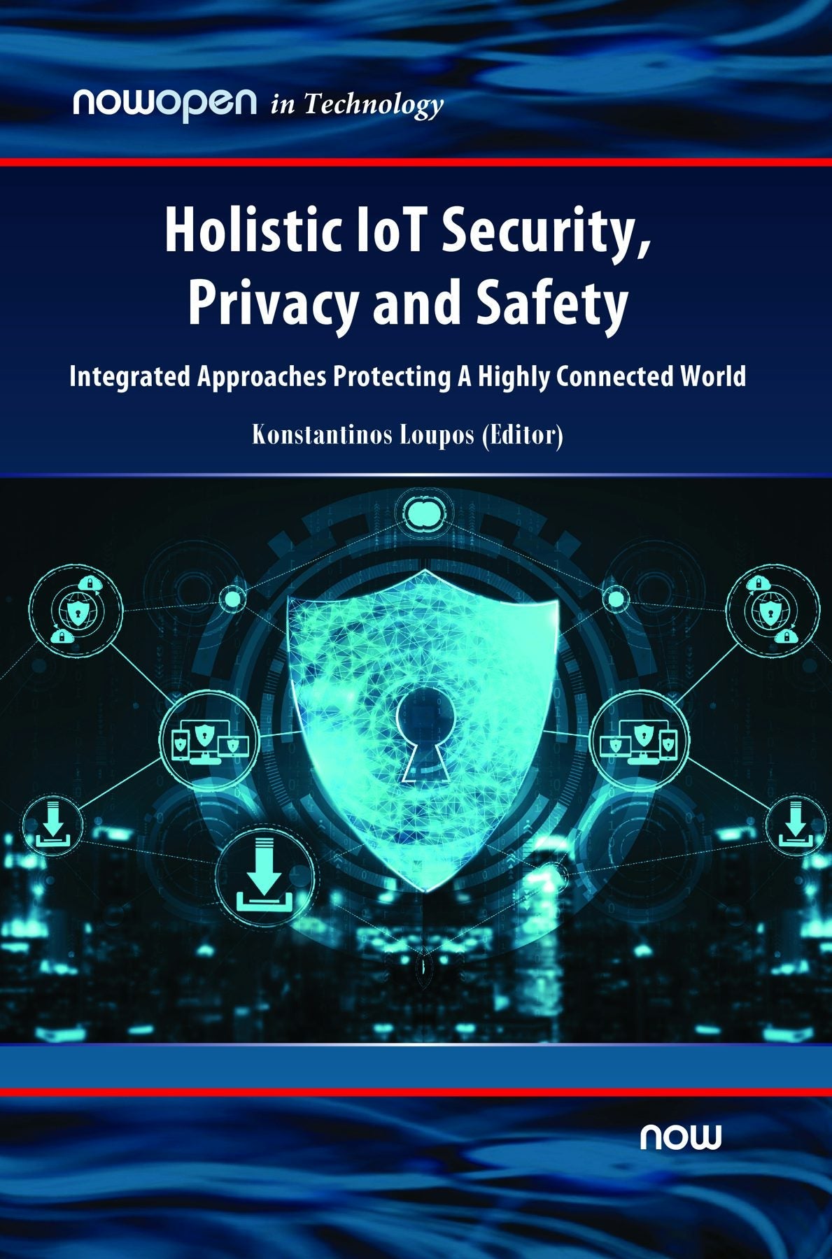 Book cover image for Holistic IoT Security, Privacy and Safety ISBN: 9781638285069