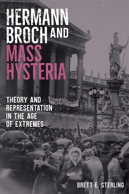Book cover image for Hermann Broch and Mass Hysteria ISBN: 9781640140042