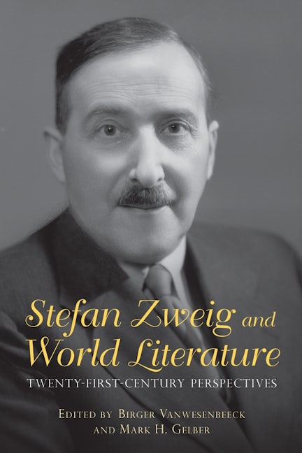 Book cover image for Stefan Zweig and World Literature ISBN: 9781640140073
