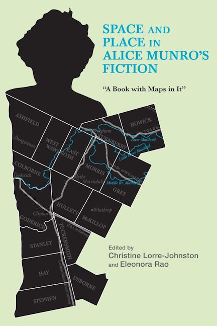 Book cover image for Space and Place in Alice Munro's Fiction ISBN: 9781640140202