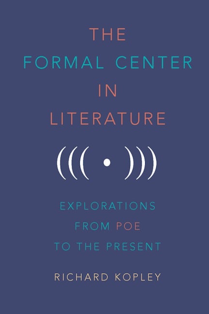 Book cover image for The Formal Center in Literature ISBN: 9781640140325