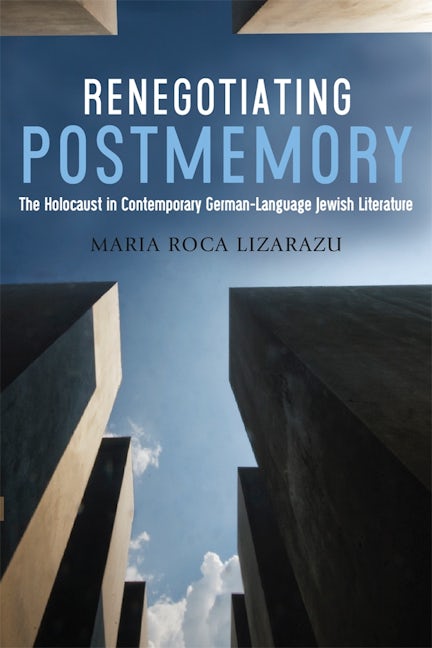 Book cover image for Renegotiating Postmemory ISBN: 9781640140455