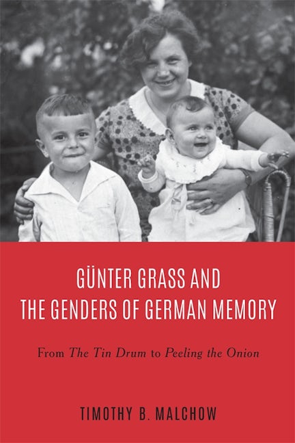 Book cover image for Günter Grass and the Genders of German Memory ISBN: 9781640140851