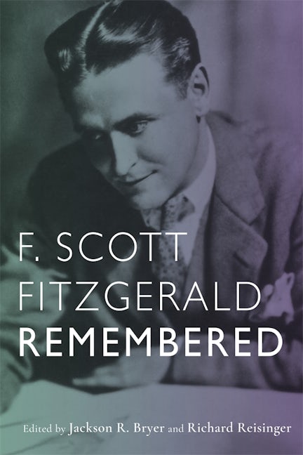 Book cover image for F. Scott Fitzgerald Remembered ISBN: 9781640140905