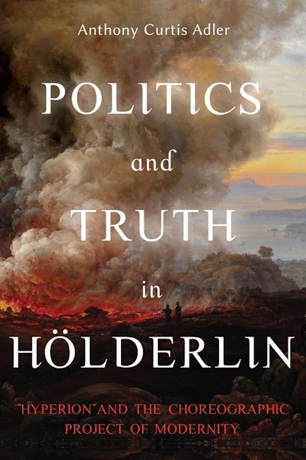 Book cover image for Politics and Truth in Hölderlin ISBN: 9781640141063