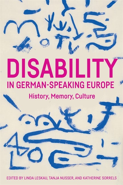 Book cover image for Disability in German-Speaking Europe ISBN: 9781640141087