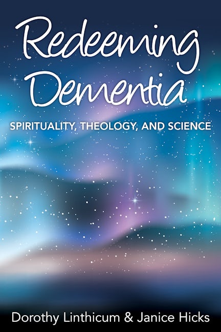 Redeeming Dementia