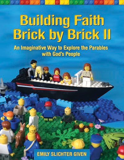Building Faith Brick by Brick II