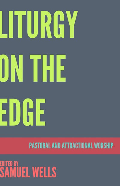Liturgy on the Edge