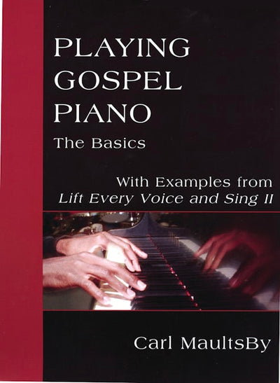 Playing Gospel Piano: The Basics