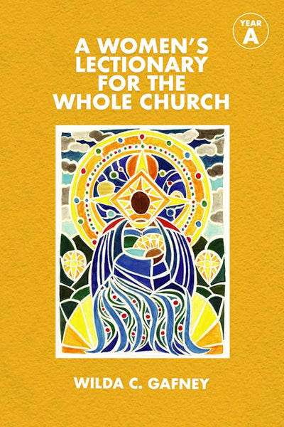 A Women's Lectionary for the Whole Church Year A