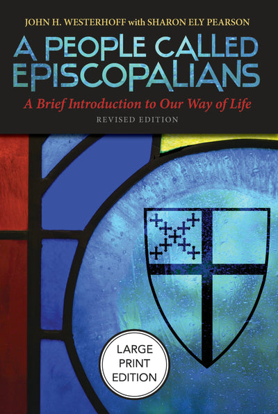 Cover image for A People Called Episcopalians (Large Print Edition), isbn: 9781640658981