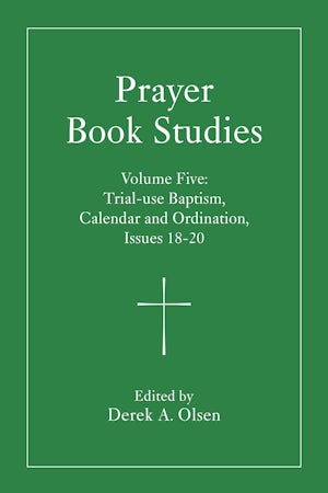 Prayer Book Studies Volume Five