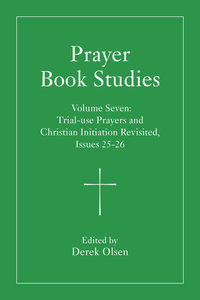 Cover image for Prayer Book Studies Volume Seven, isbn: 9781640659407