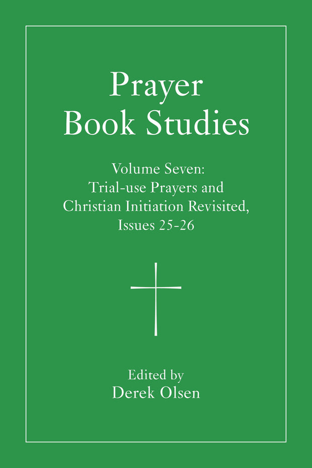 Cover image for Prayer Book Studies Volume Seven, isbn: 9781640659407