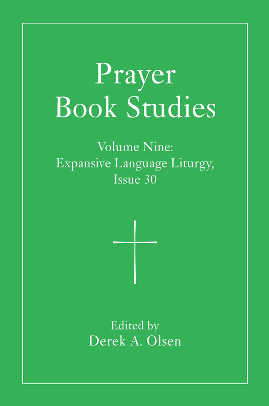 Prayer Book Studies Volume Nine