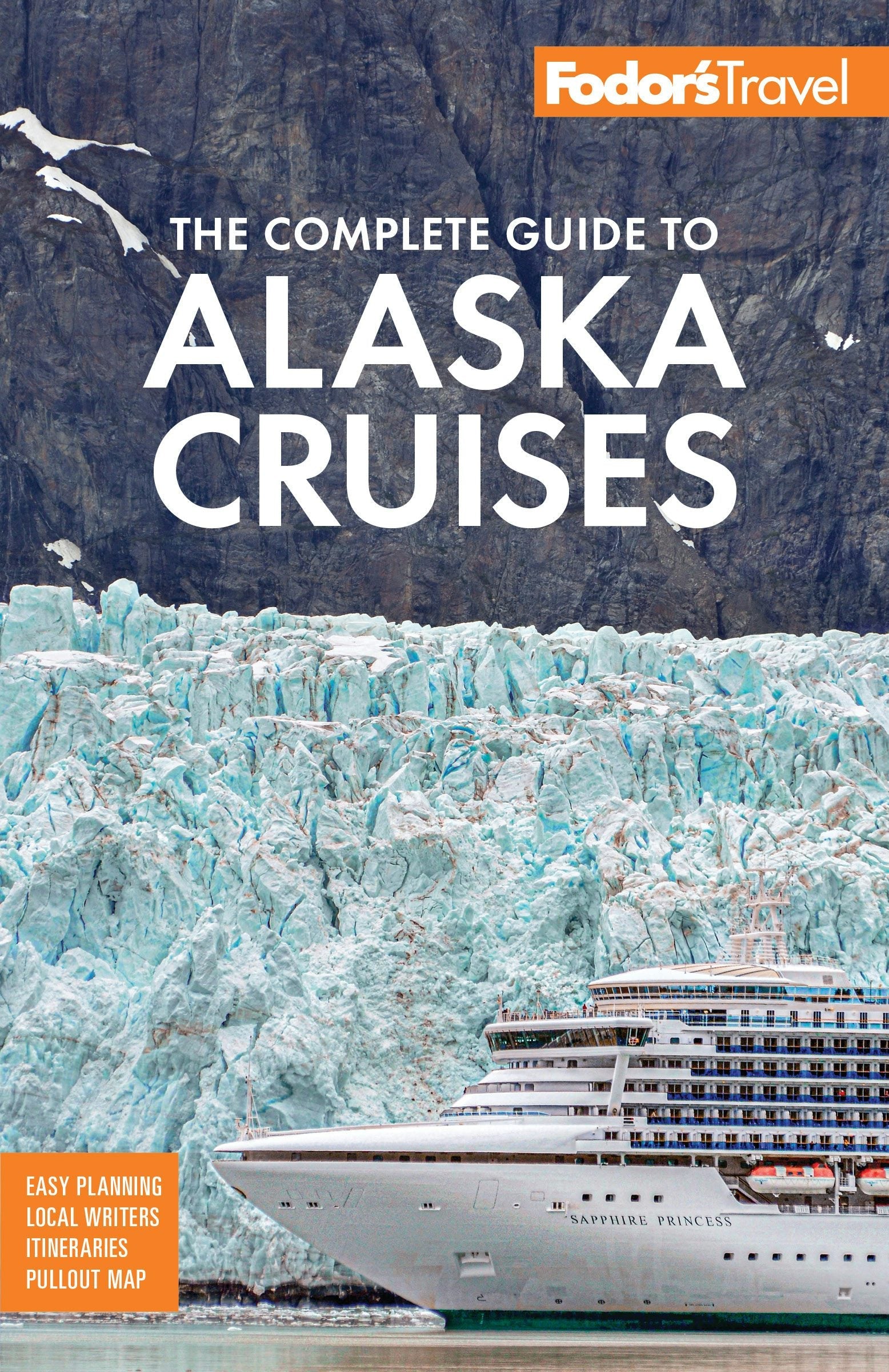 Book cover image for Fodor's The Complete Guide to Alaska Cruises ISBN: 9781640977884